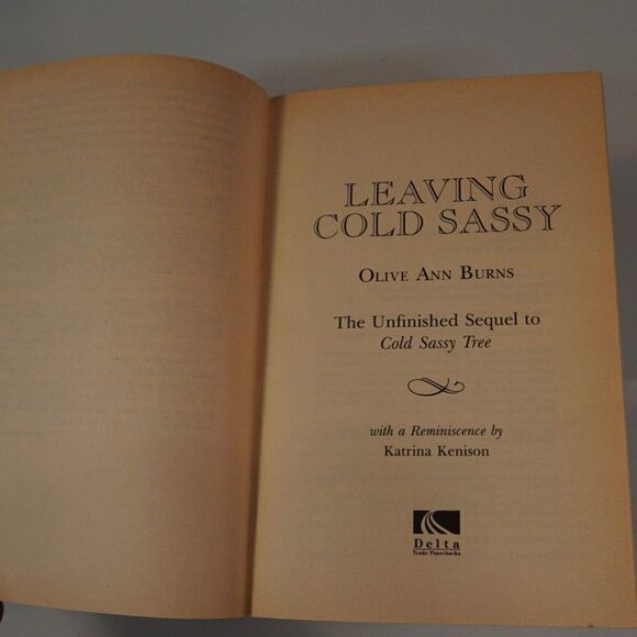 Leaving Cold Sassy The Unfinished Sequel to Cold Sassy by Olive Ann Burns 1992 - Picture 4 of 5